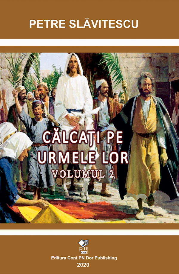 Călcați pe urmele lor – Volumul 2