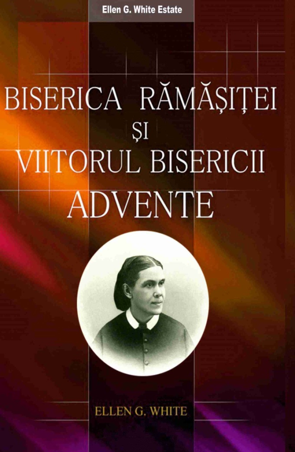 Biserica rămășiței și viitorul Bisericii advente