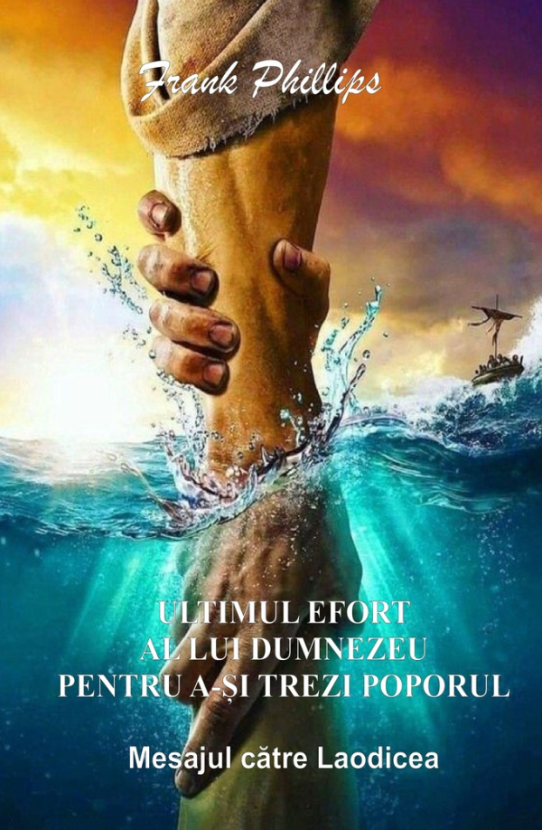 Ultimul efort al lui Dumnezeu de a-Și trezi poporul