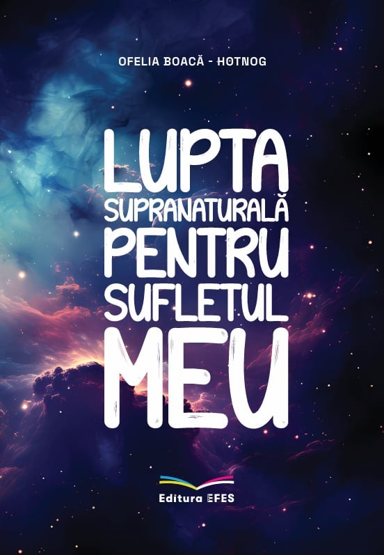 Lupta supranaturală pentru sufletul meu