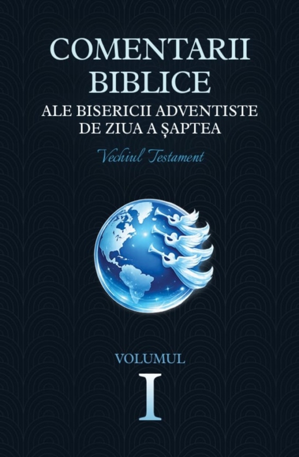 Comentarii biblice din Vechiul Testament -  Volumul 1