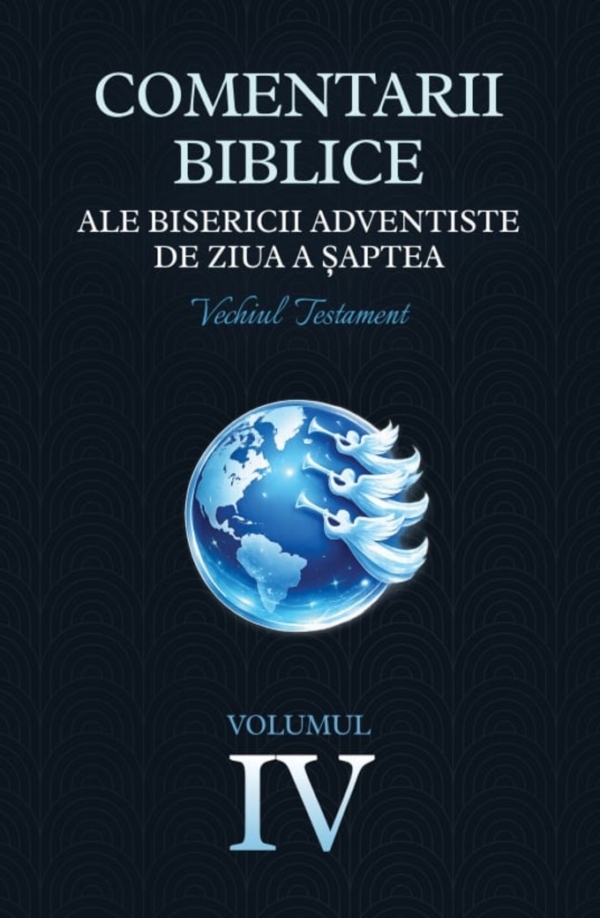 Comentarii biblice din Vechiul Testament - Volumul 4