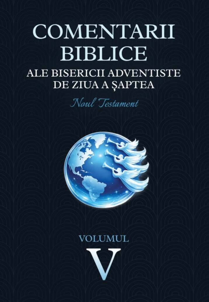 Comentarii biblice din Noul Testament - Volumul 5