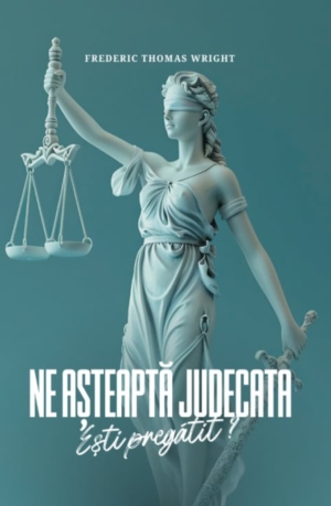 Ne așteaptă judecata